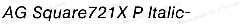 AG Square721X P Italic字体转换